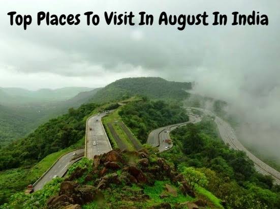 Places to visit in india in august